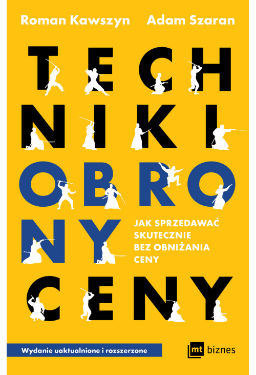 Techniki obrony ceny. Jak sprzedawać skutecznie bez obniżania ceny