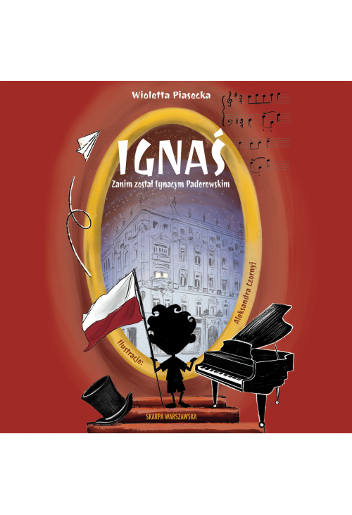Ignaś. Zanim został Ignacym Paderewskim