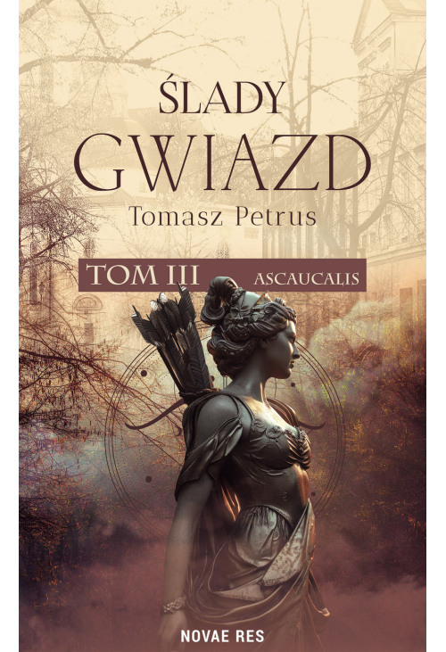 Ślady gwiazd. Ascaucalis tom III