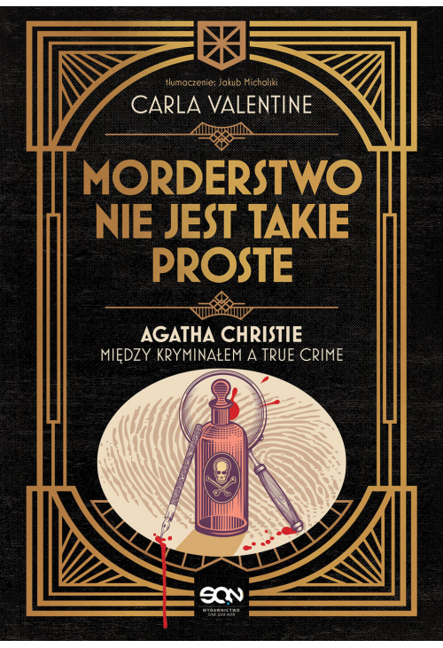 Morderstwo nie jest takie proste. Agatha Christie między kryminałem a true crime