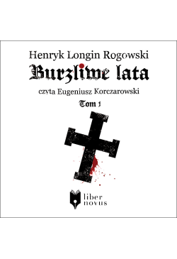 Burzliwe lata - tom 1