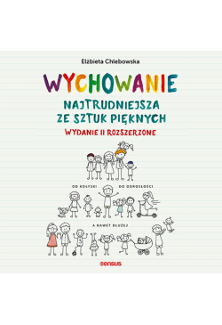 Wychowanie. Najtrudniejsza...