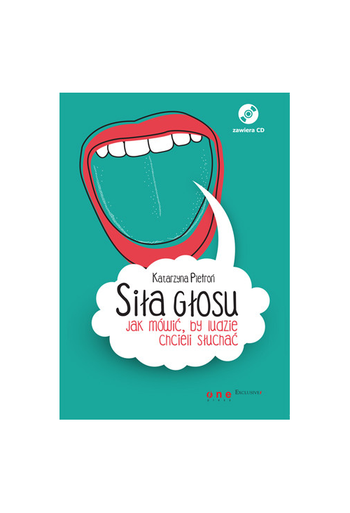 Siła głosu. Jak mówić, by ludzie chcieli słuchać