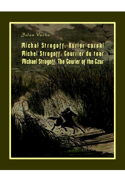 Michał Strogoff. Kurier...