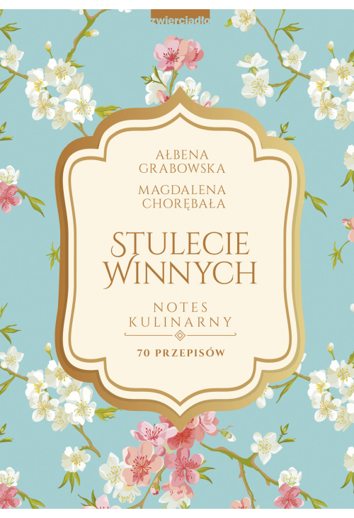 Stulecie Winnych. Notes kulinarny