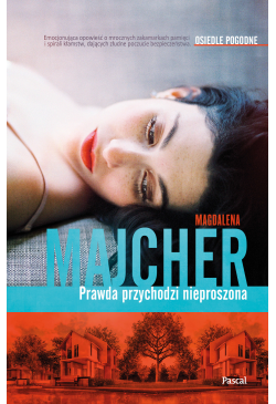 Prawda przychodzi nieproszona