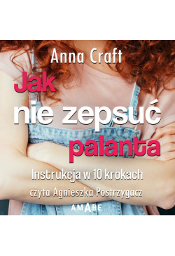 Jak nie zepsuć palanta....