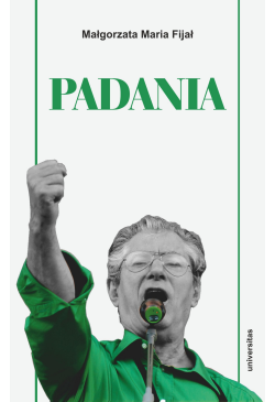 Padania. Od źródeł idei do...