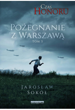 Pożegnanie z Warszawą. Czas...