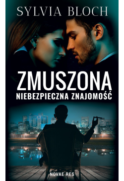 Zmuszona. Niebezpieczna...