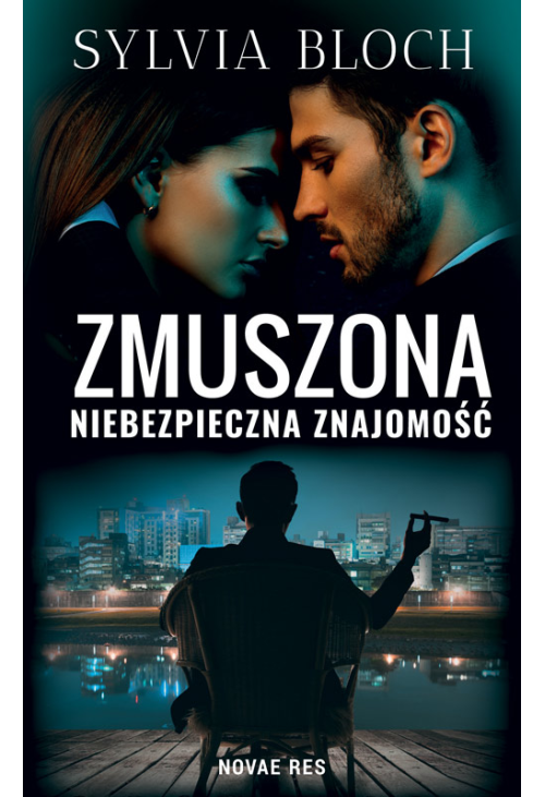 Zmuszona. Niebezpieczna znajomość