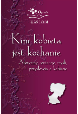 Kim kobieta jest kochanie