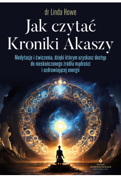 Jak czytać Kroniki Akaszy