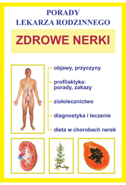 Zdrowe nerki. Porady...