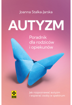 Autyzm. Poradnik dla...