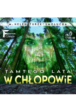 Tamtego lata w Chłopowie