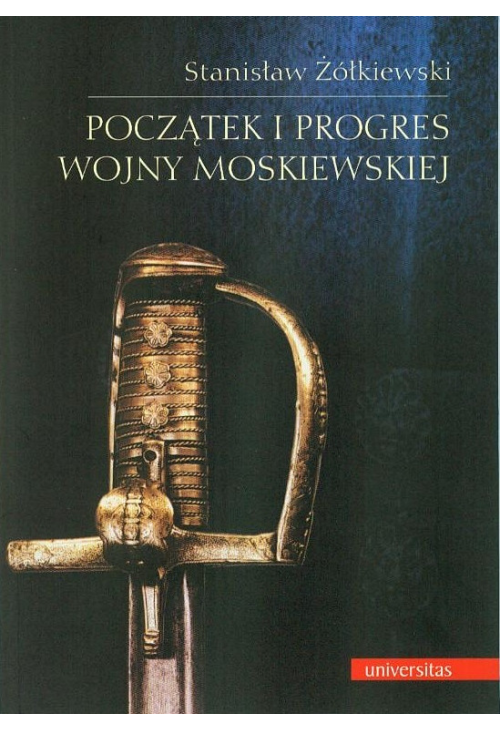 Początek i progres Wojny Moskiewskiej