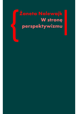 W stronę perspektywizmu....