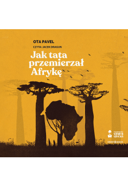 Jak tata przemierzał Afrykę