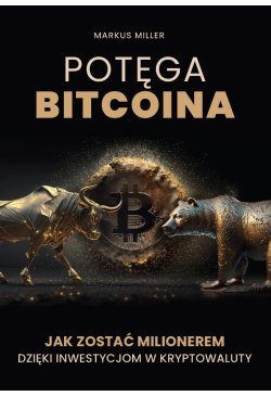 Potęga bitcoina. Jak zostać...