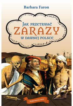 Jak przetrwać zarazy w...