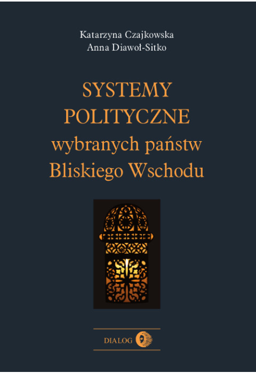 Systemy polityczne wybranych państw Bliskiego Wschodu