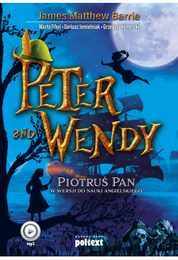 Peter and Wendy. Piotruś...
