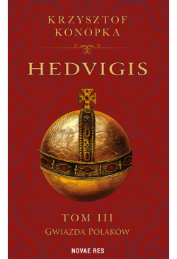 Hedvigis. Tom 3. Gwiazda...