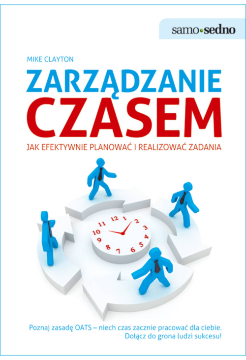Samo Sedno. Zarządzanie czasem