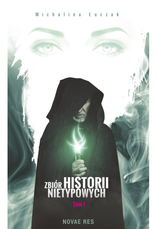 Zbiór historii nietypowych. Tom I