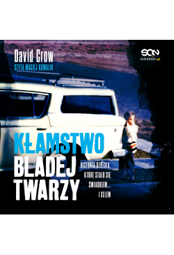 Kłamstwo bladej twarzy