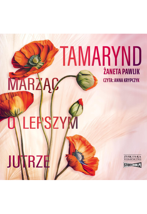 Tamarynd. Marząc o lepszym jutrze