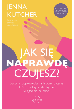 Jak się NAPRAWDĘ czujesz?