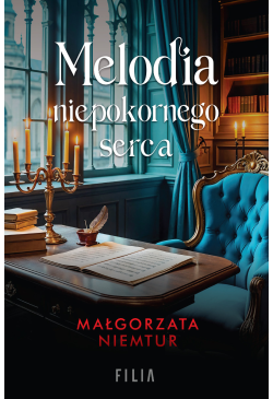 Melodia niepokornego serca