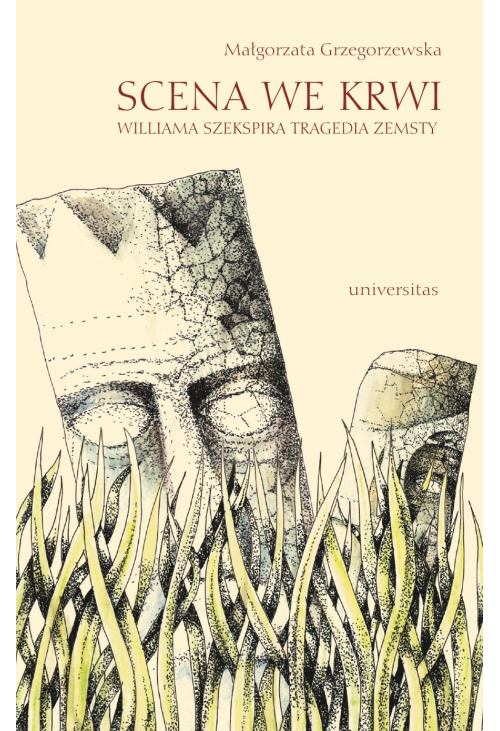 Scena we krwi. Williama Szekspira tragedia zemsty