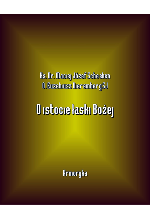 O istocie łaski Bożej