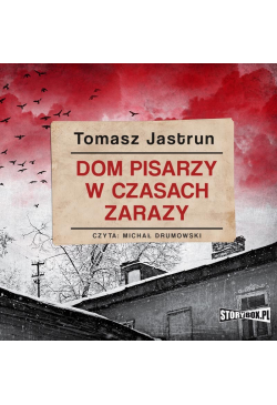 Dom pisarzy w czasach zarazy