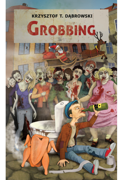 Grobbing. Czyli nieludzkie stosunki międzyludzkie (opowiadania bizarro fiction)