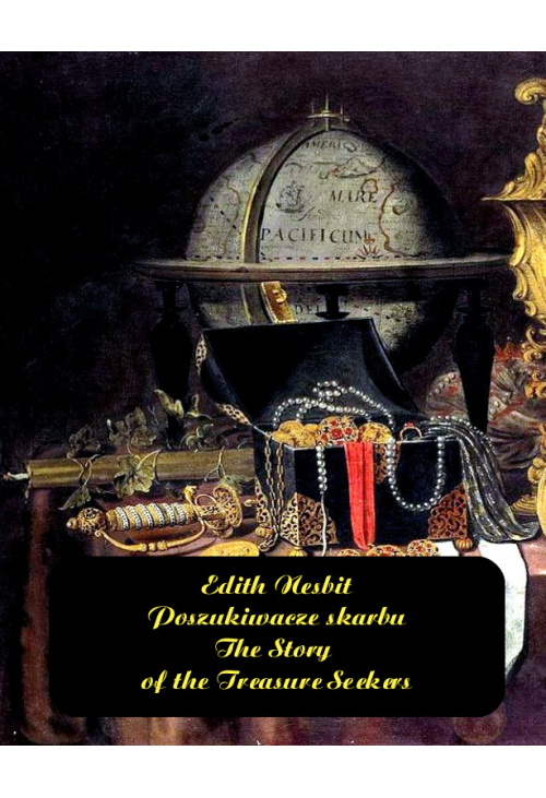 Poszukiwacze skarbu. The Story of the Treasure Seekers