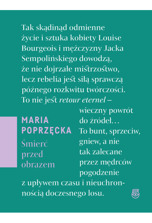 Śmierć przed obrazem. O sztuce, starości i zanikaniu