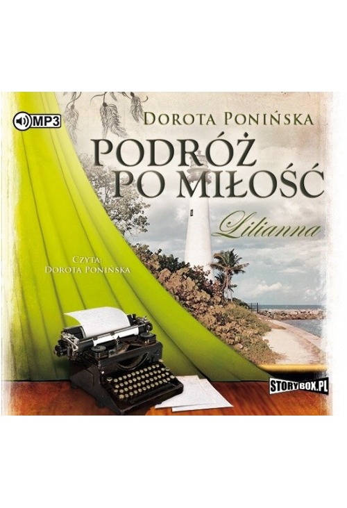 Podróż po miłość. Lilianna
