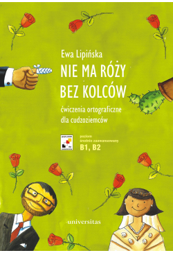 Nie ma rózy bez kolców....