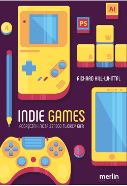 Indie games. Podręcznik...