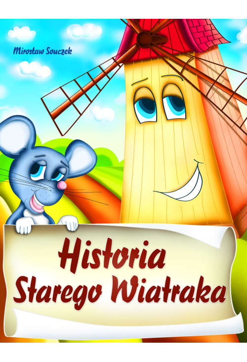 Historia starego wiatraka