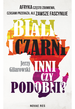 Biali i Czarni - inni czy...