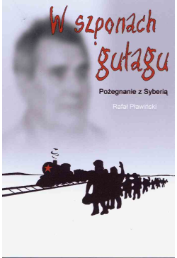 W szponach gułagu....