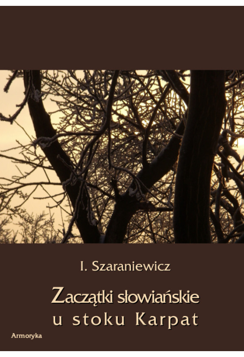 Zaczątki słowiańskie u stoków Karpat