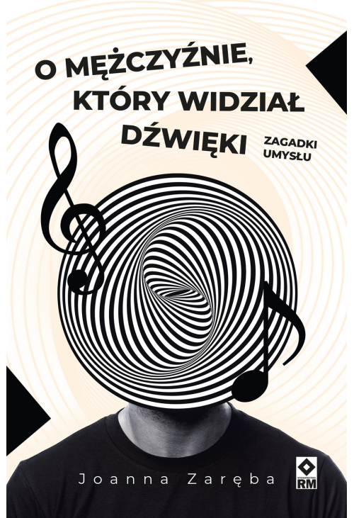 O mężczyźnie, który widział dźwięki. Zagadki umysłu