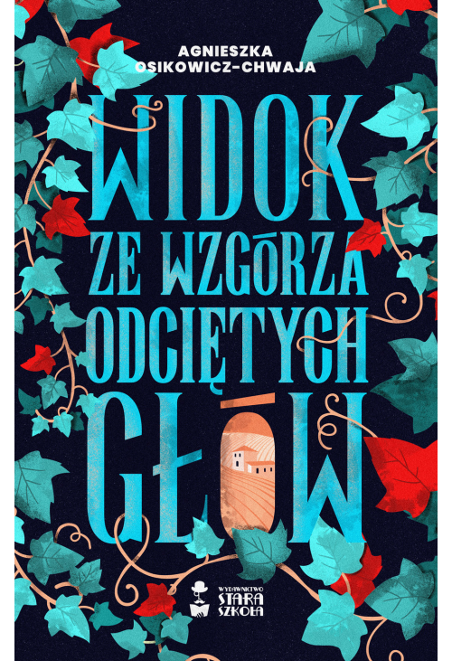 Widok ze wzgórza odciętych głów