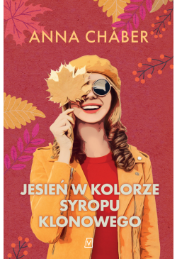 Jesień w kolorze syropu...